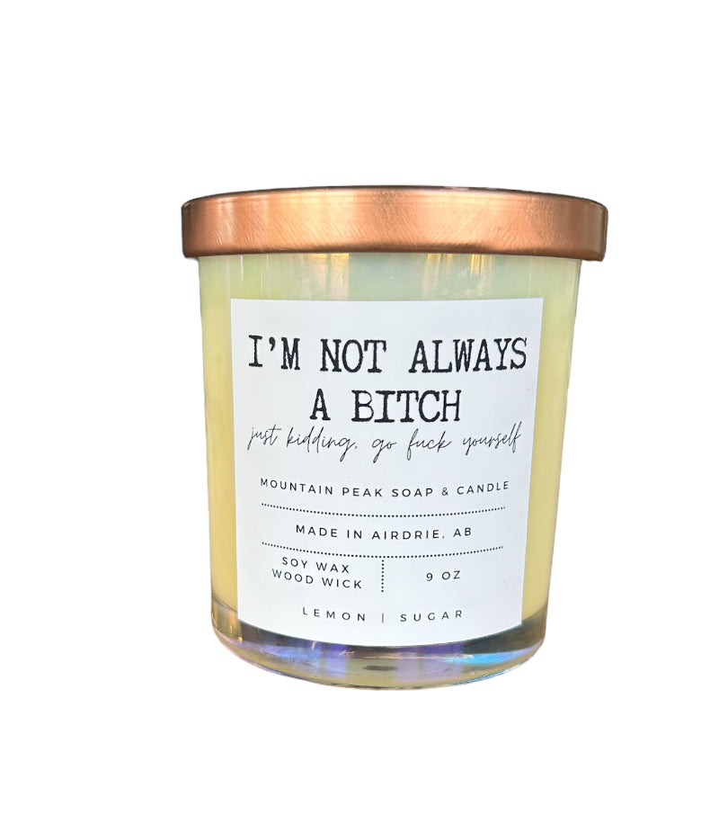 I’m not always a bitch candle