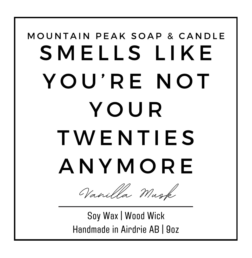 Smells like she’s not in her 20s anymore candle
