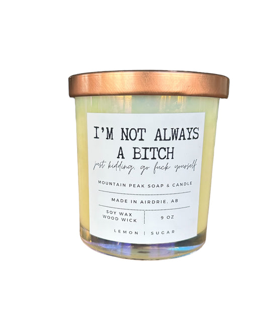 I’m not always a bitch candle