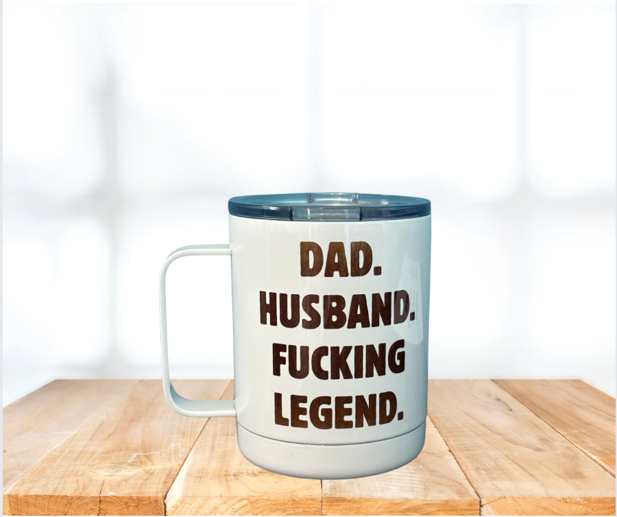 DAD. HUSBAND. FUCKING LEGEND.
