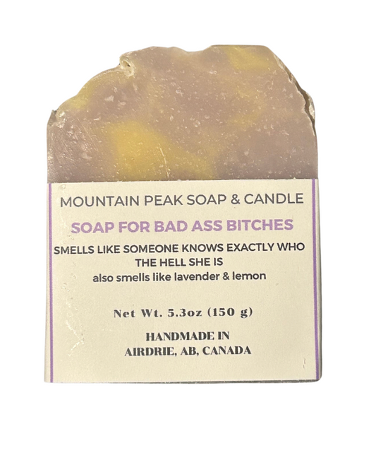 Soap for Bad Ass Bitches