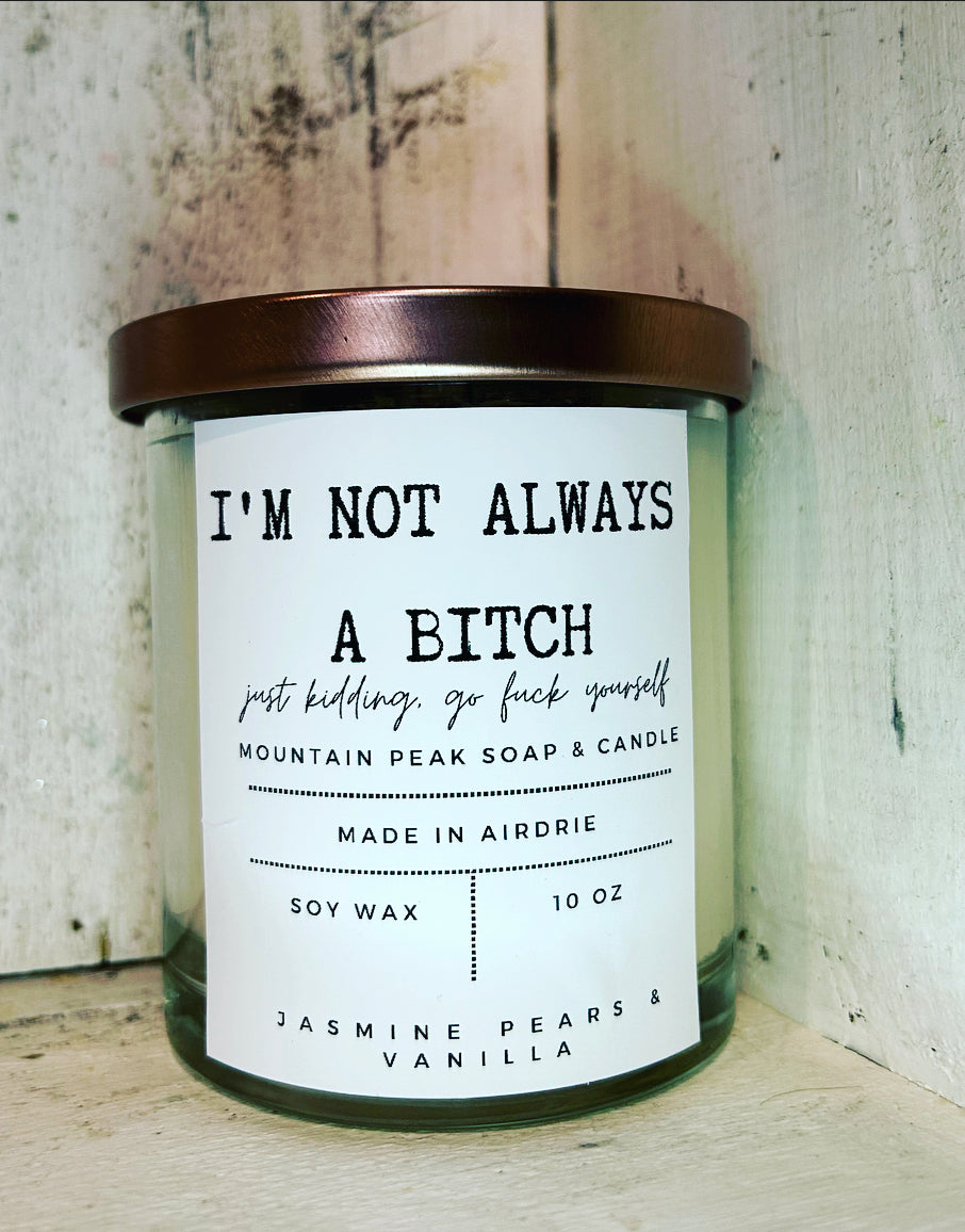I’m not always a bitch candle